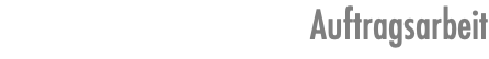 Auftragsarbeit