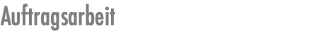 Auftragsarbeit
