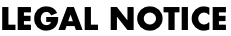 LEGAL NOTICE